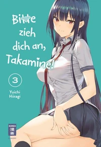 Bitte zieh dich an, Takamine! 03