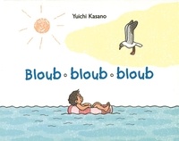 Yuichi Kasano - Bloub bloub bloub.