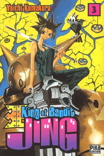 Yuichi Kumakura - King of Bandit Jing Tome 3 : .