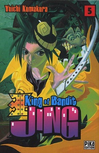 Yuichi Kumakura - King of Bandit Jing Tome 5 : .