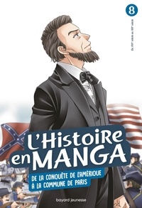 Yûji Sawabe et Naho Mizuki - L'histoire en manga Tome 8 : De la conquête de l'Amérique à la Commune de Paris.