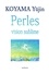 Perles. Vision sublime