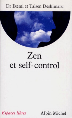 Yujiro Ikemi et Taisen Deshimaru - Zen et self-control.