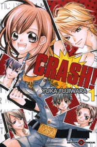 Yuka Fujiwara - Crash ! Tome 1 : .