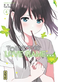 To End this love game... Tome 4