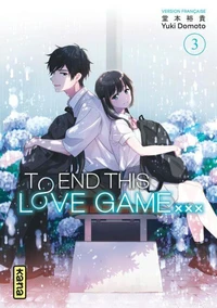 To End this love game... Tome 3
