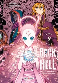 Yuki Karaku et Shotarou Kunitomo - Back From Hell 9 : Back from Hell T09 - Le sage persécuté se réincarne pour se venger.