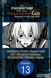 The Executed Sage Who Was Reincarnated as a Lich Started an All-Out War #013