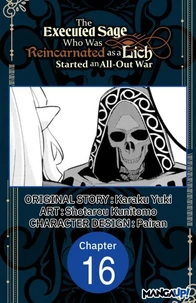 The Executed Sage Who Was Reincarnated as a Lich Started an All-Out War #016
