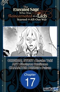 The Executed Sage Who Was Reincarnated as a Lich Started an All-Out War #017