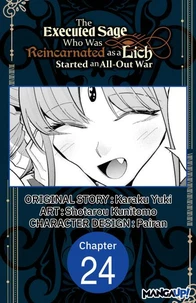 The Executed Sage Who Was Reincarnated as a Lich Started an All-Out War #024