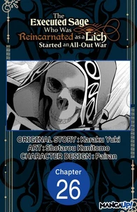 The Executed Sage Who Was Reincarnated as a Lich Started an All-Out War #026