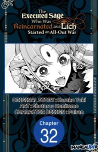 The Executed Sage Who Was Reincarnated as a Lich Started an All-Out War #032