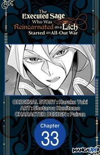 The Executed Sage Who Was Reincarnated as a Lich Started an All-Out War #033