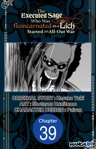 The Executed Sage Who Was Reincarnated as a Lich Started an All-Out War #039