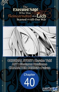 The Executed Sage Who Was Reincarnated as a Lich Started an All-Out War #040
