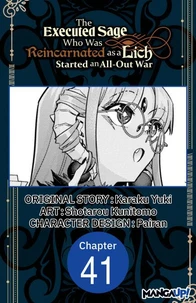 The Executed Sage Who Was Reincarnated as a Lich Started an All-Out War #041