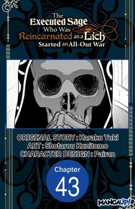 The Executed Sage Who Was Reincarnated as a Lich Started an All-Out War #043