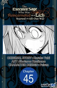 The Executed Sage Who Was Reincarnated as a Lich Started an All-Out War #045