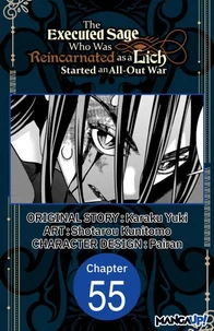 The Executed Sage Who Was Reincarnated as a Lich Started an All-Out War #055