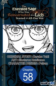 The Executed Sage Who Was Reincarnated as a Lich Started an All-Out War #058