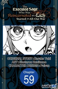 The Executed Sage Who Was Reincarnated as a Lich Started an All-Out War #059
