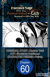 The Executed Sage Who Was Reincarnated as a Lich Started an All-Out War #060
