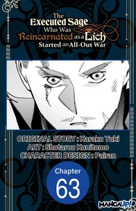 The Executed Sage Who Was Reincarnated as a Lich Started an All-Out War #063