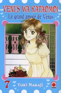 Yuki Nakaji - Le grand amour de Vénus Tome 7 : .