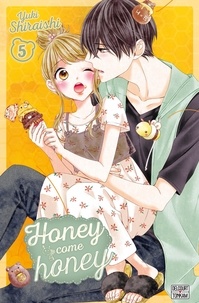Yuki Shiraishi - Honey come honey Tome 5 : .