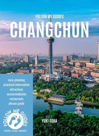 Follow Me Guides: Changchun