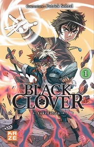Yûki Tabata - Black Clover Tome 1 : Le serment - Variant Cover Patrick Sobral.