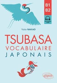 Tsubasa - Vocabulaire japonais B1-B2