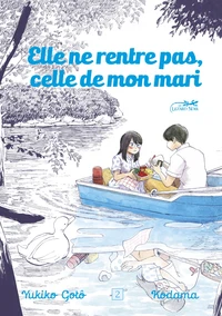 Elle ne rentre pas, celle de mon mari Tome 2