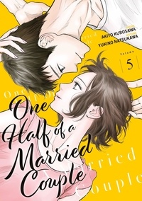 Yukino Natsukawa et Akiyo Kurosawa - One Half of a Married Couple - Tome 5.