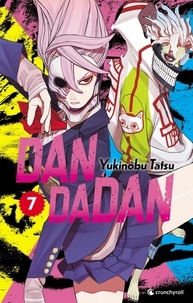 Yukinobu Tatsu - Dandadan Tome 7 : .