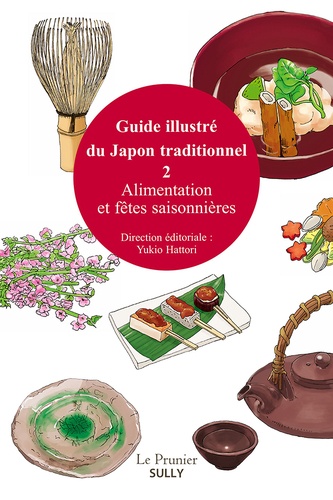 Guide illustré du Japon traditionnel. Volume 2, Architecture et objets du quotidien
