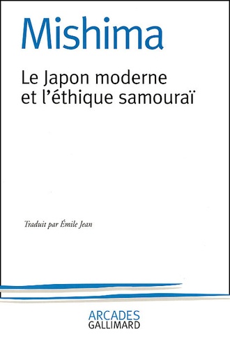 Yukio Mishima - Le Japon moderne et l'éthique samouraï. - La voie du Hagakuré.