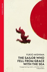 Yukio Mishima - The Sailor who Fell from Grace with the Sea.