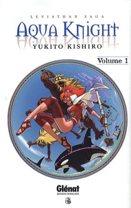 Yukito Kishiro - Aqua Knight Tome 1 : .