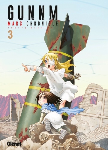 Gunnm Mars Chronicle Tome 3