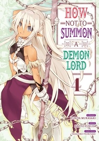 Yukiya Murasaki et Naoto Fukuda - How NOT to Summon a Demon Lord Tome 4 : .