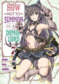 Yukiya Murasaki et Fukuda Naoto - How NOT to Summon a Demon Lord 7 : How NOT to Summon a Demon Lord - Tome 7.