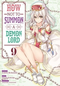 Yukiya Murasaki et Fukuda Naoto - How NOT to Summon a Demon Lord Tome 9 : .