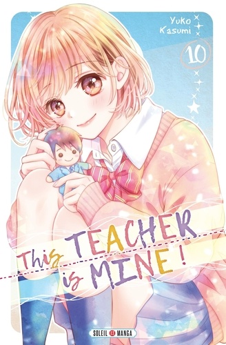 This teacher is mine ! Tome 10