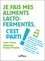 Je fais mes aliments lacto-fermentés, c'est parti !