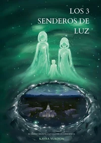 Los 3 senderos de luz