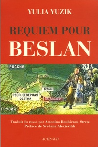 Yulia Yuzik - Requiem pour Beslan.