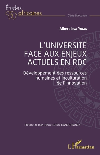 L'université face aux enjeux actuels en RDC. Développement des ressources humaines et inculturation de l'innovation