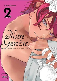 Notre genèse. Seuls dans le jardin d'Eden Tome 2